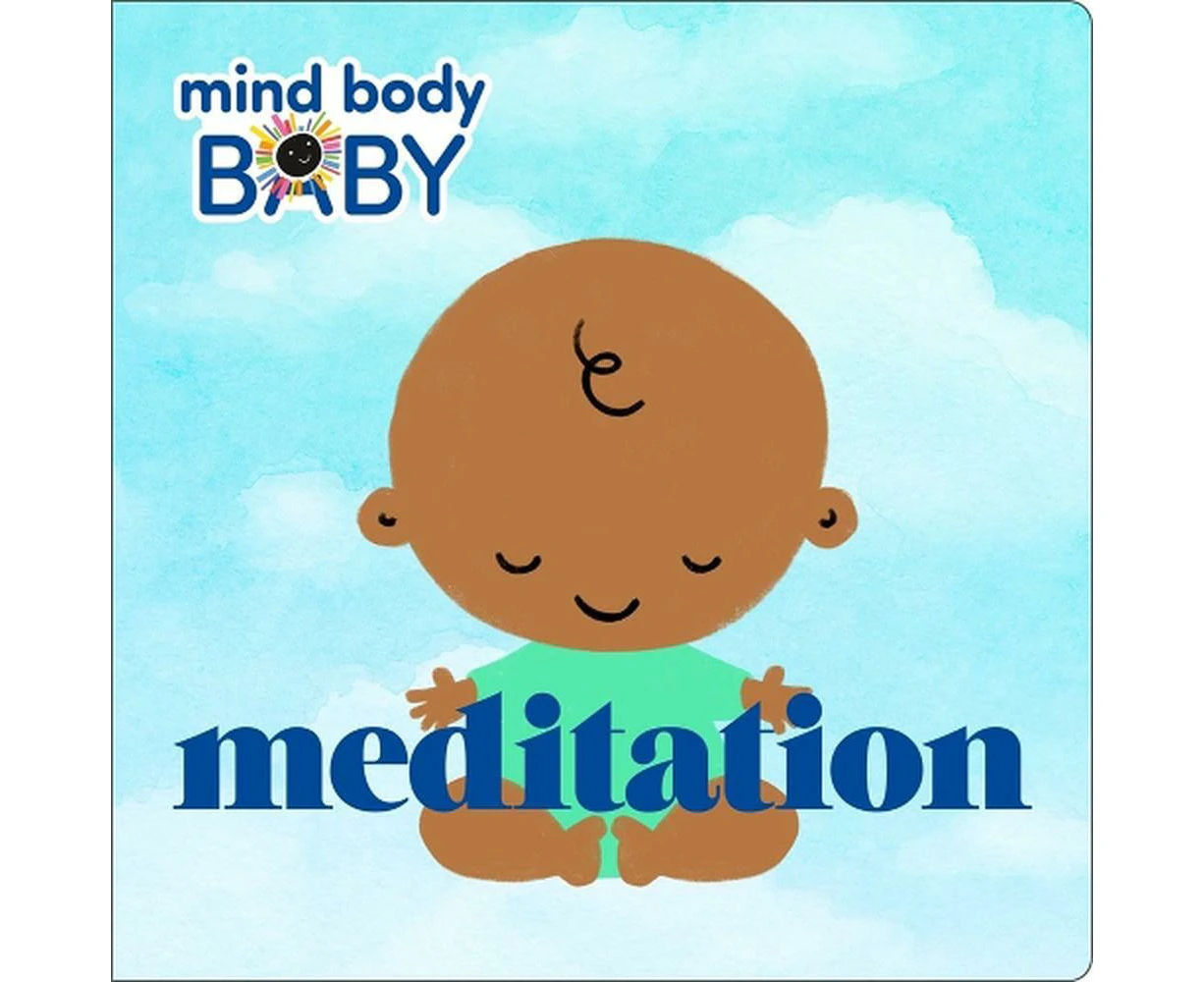 Mind Body Baby: Meditation