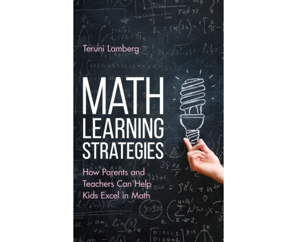 Math Learning Strategies by Teruni Lamberg