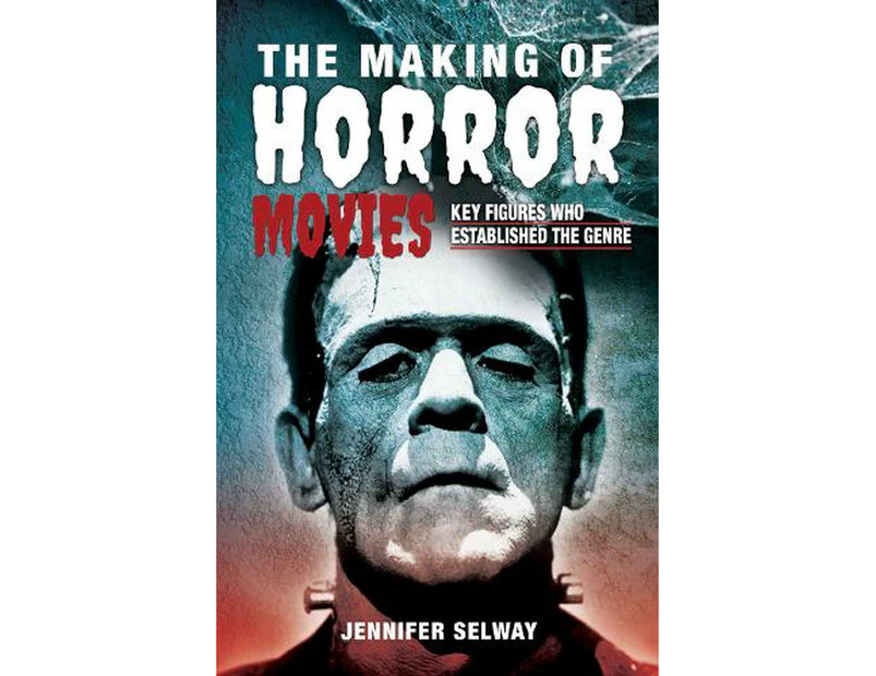 The Making of Horror Movies