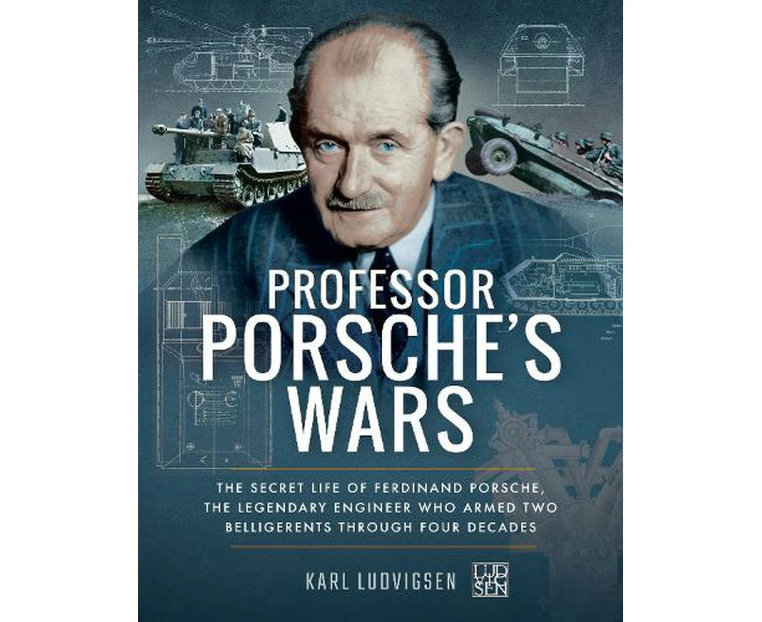 Professor Porsche's Wars