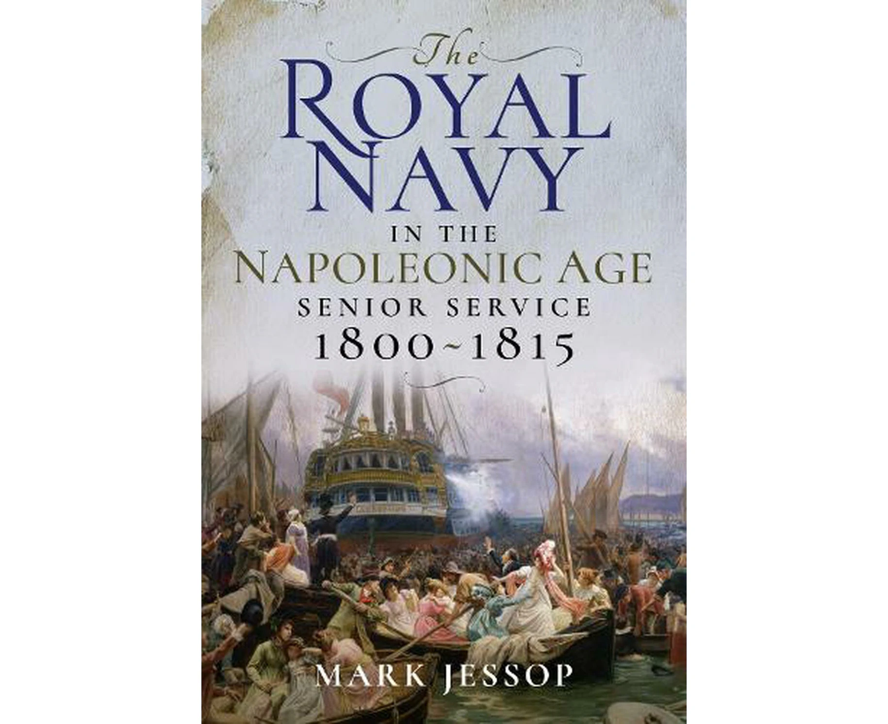 The Royal Navy in the Napoleonic Age