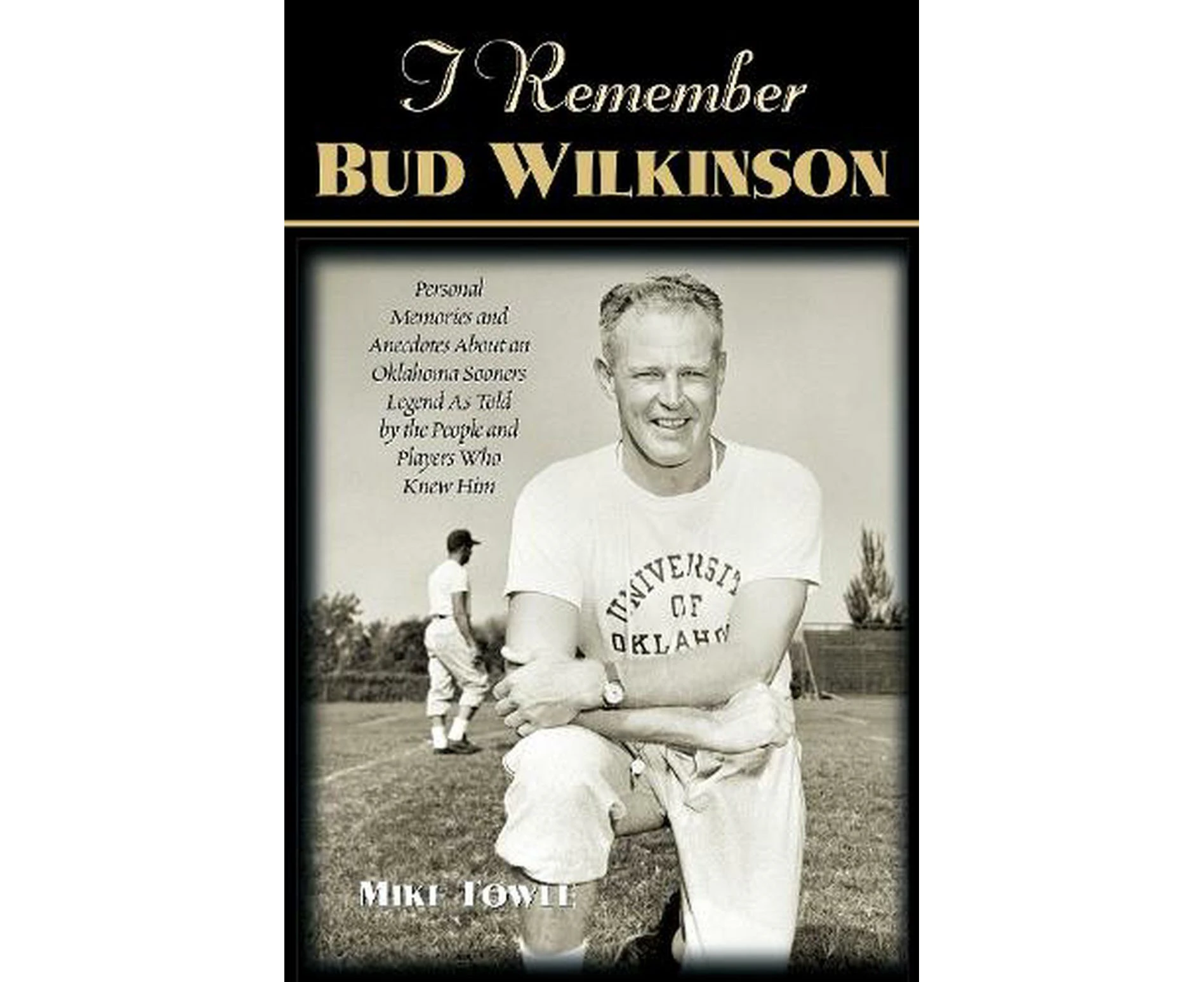 I Remember Bud Wilkinson