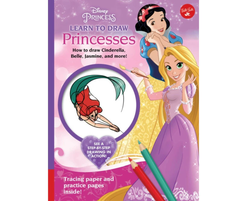 Disney Princess Learn to Draw Princesses  How to Draw Cinderella Belle Jasmine and More by Disney Storybook Artists