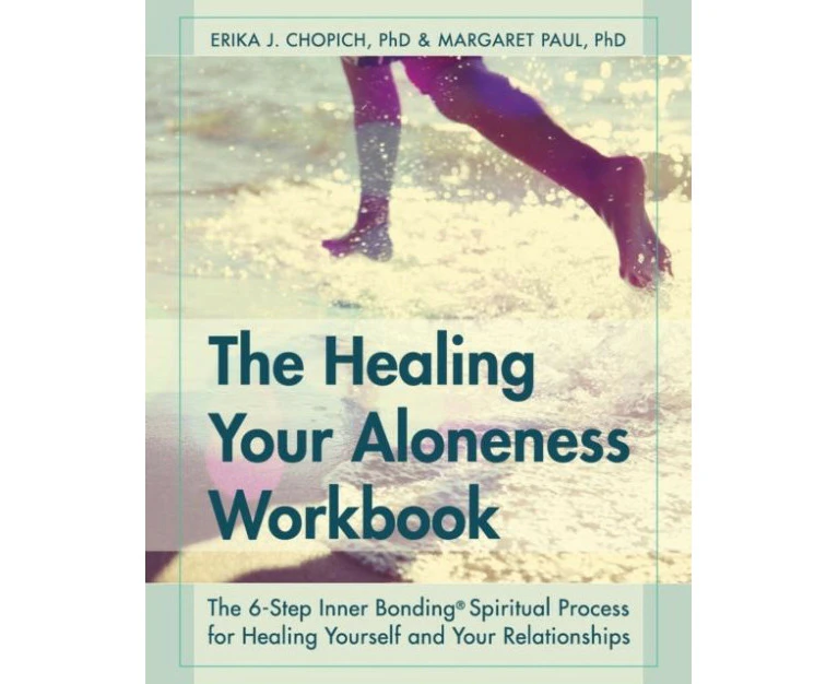 The Healing Your Aloneness Workbook by Paul & Dr Margaret & PH.D.