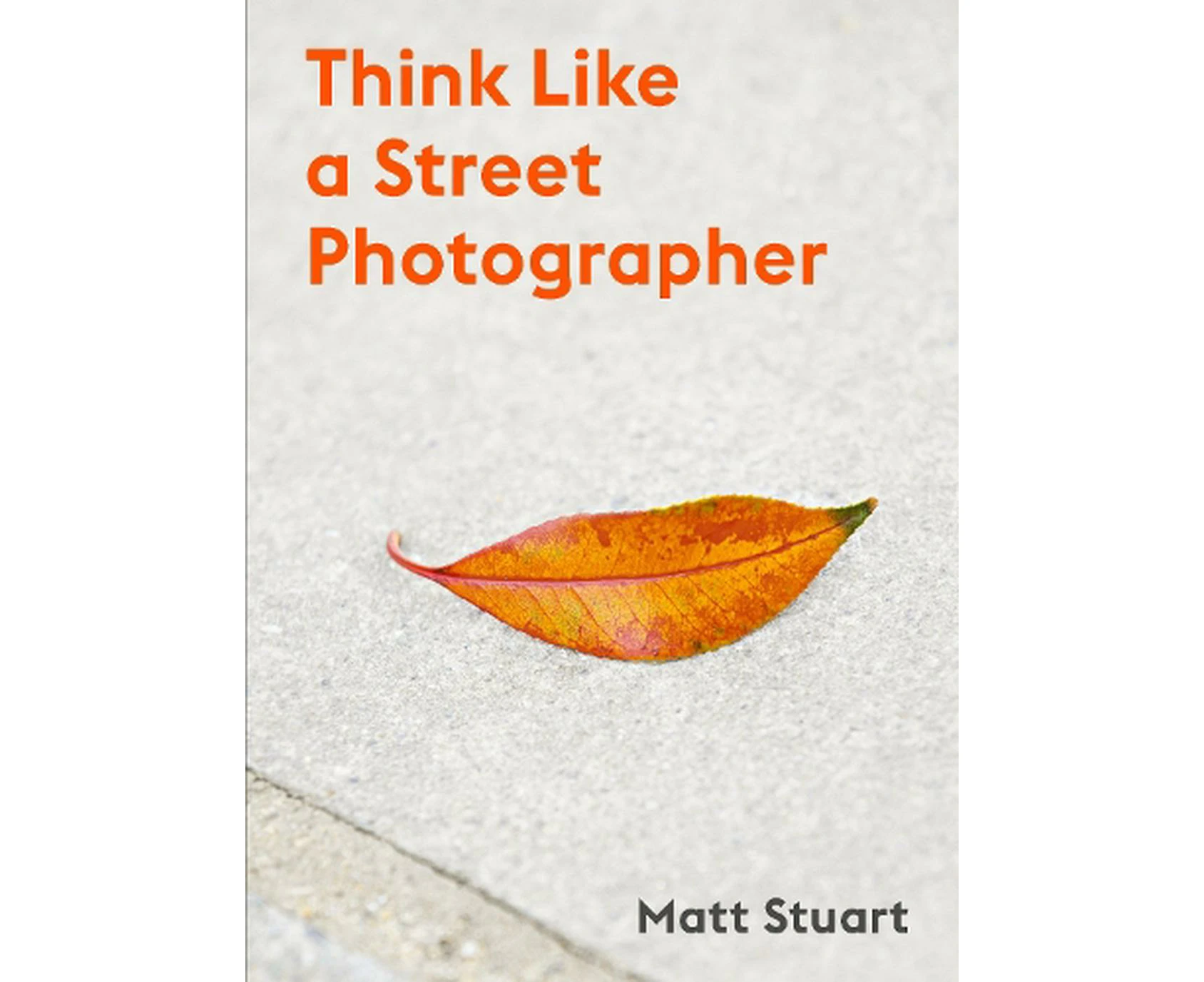 Think Like a Street Photographer