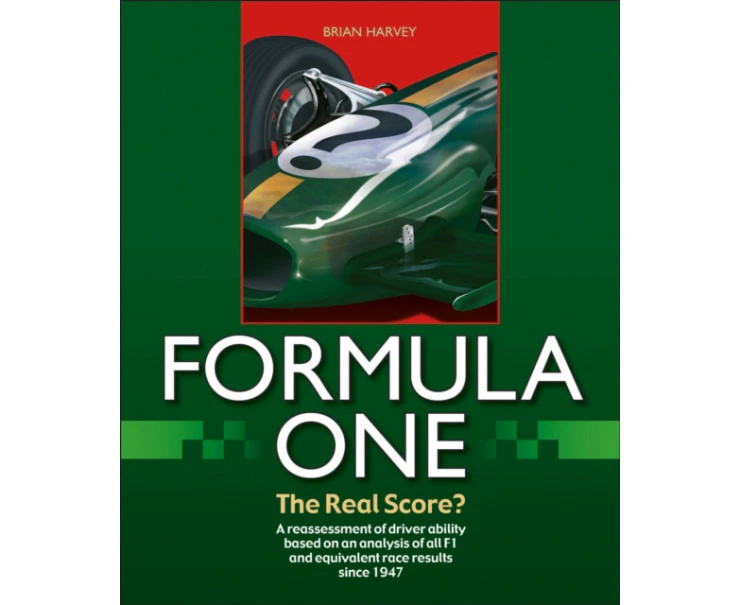 Formula One  The Real Score by Brian Harvey