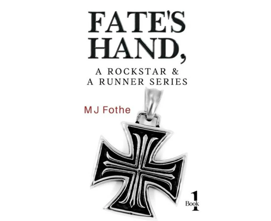 Fates Hand A Rockstar and A Runner Series  Book One by MJ Fothe