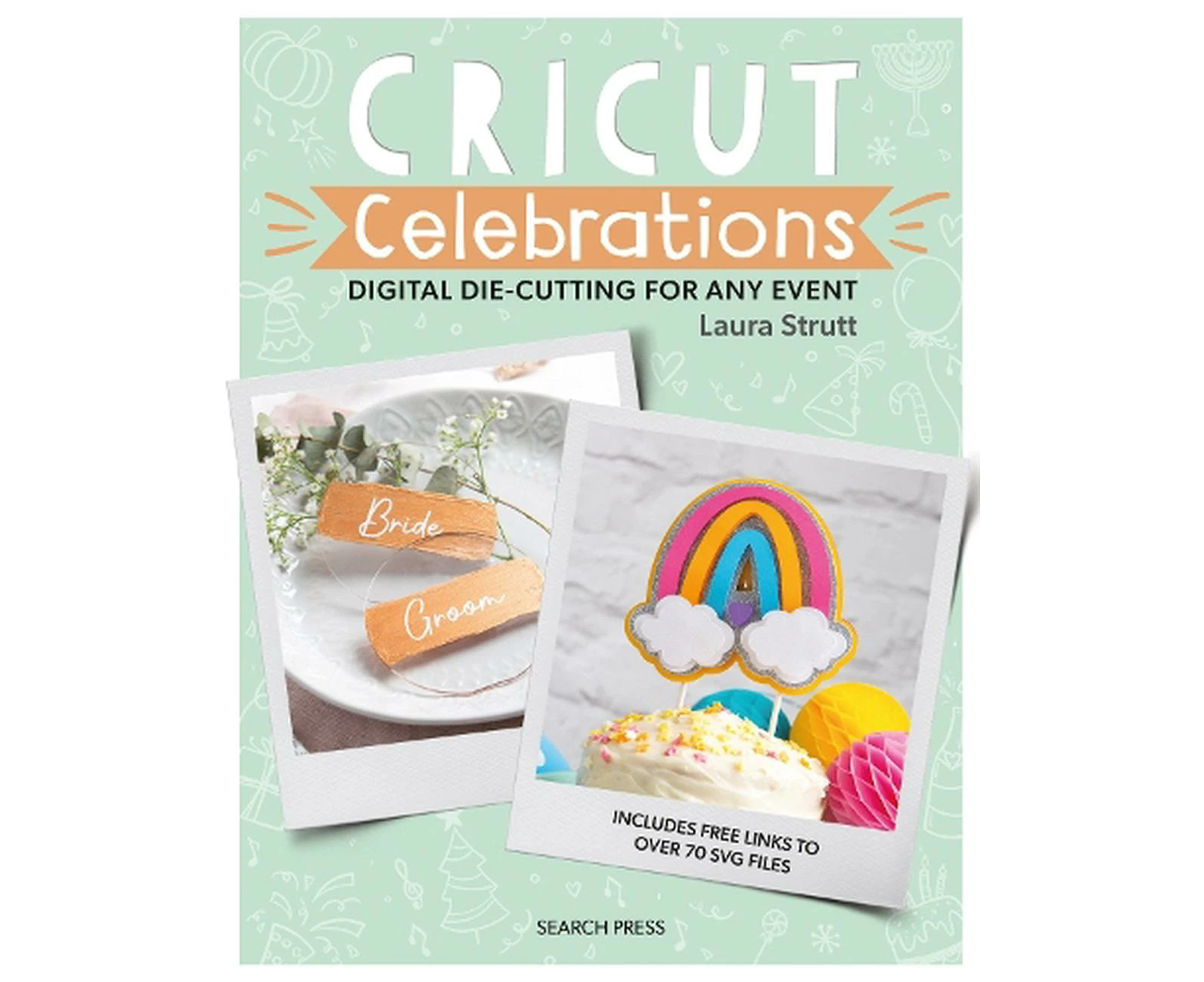 Cricut Celebrations - Digital Die-cutting for Any Event