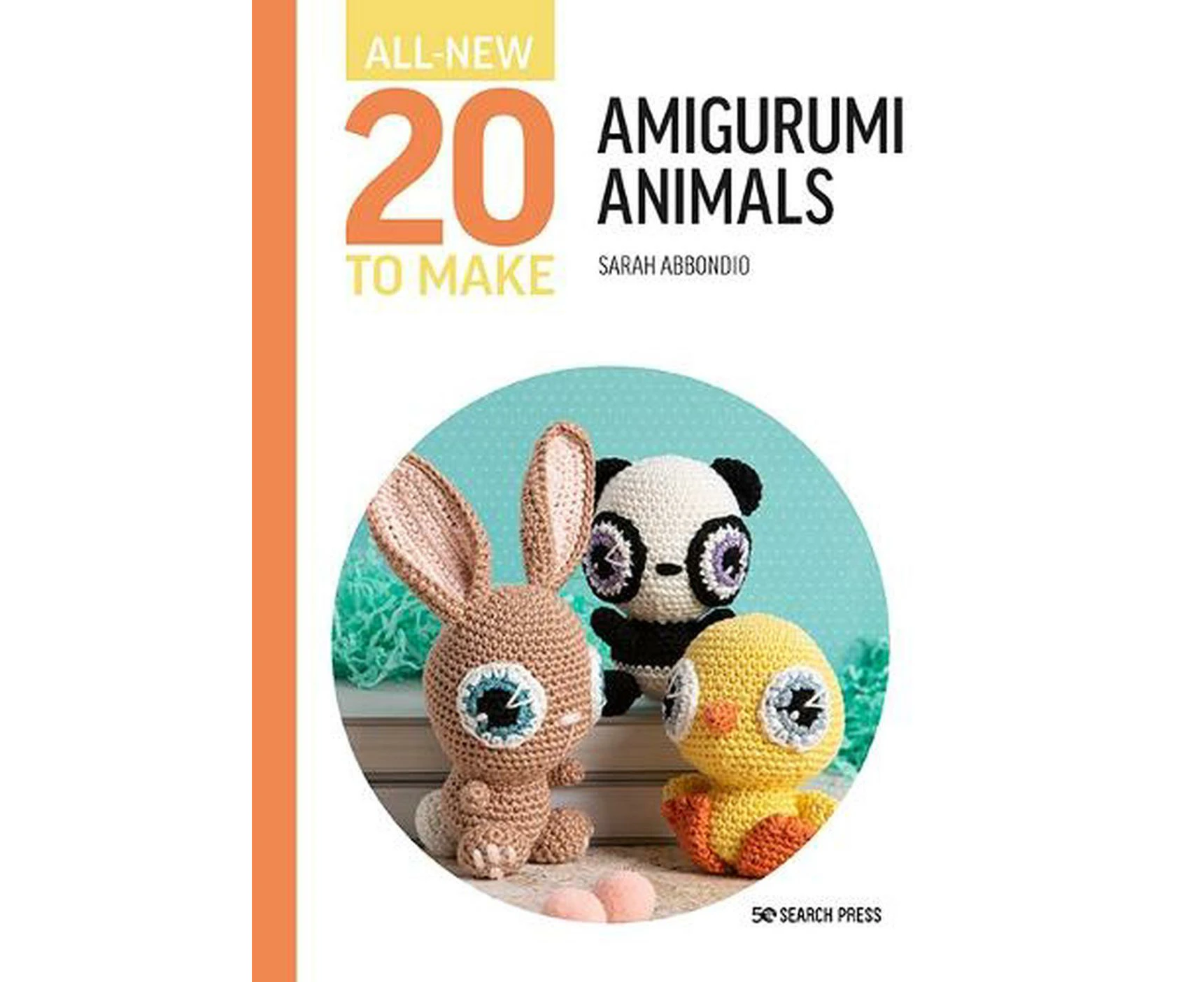 All-New Twenty to Make: Amigurumi Animals