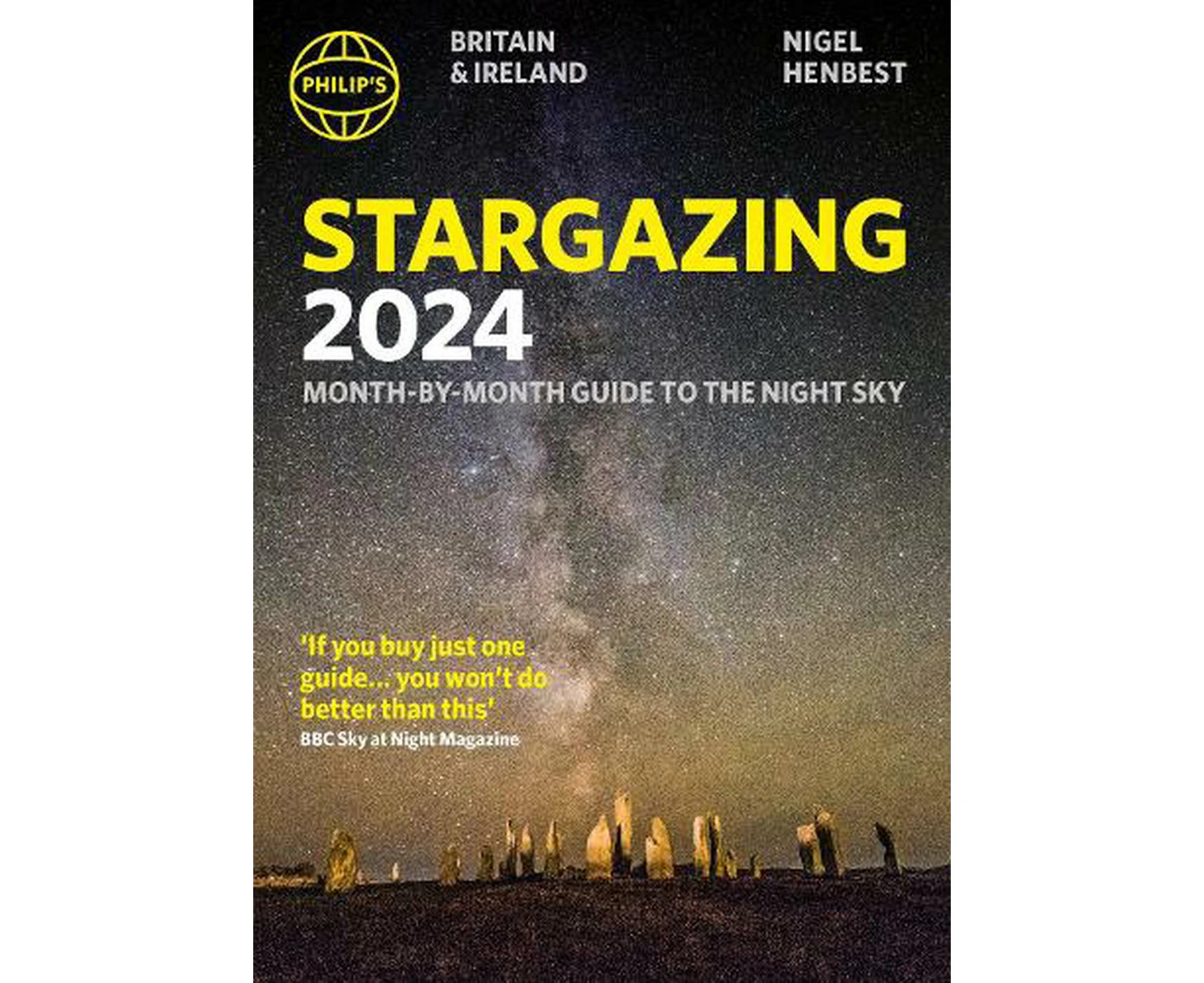 Philip's Stargazing 2024 Month-by-Month Guide to the Night Sky Britain & Ireland