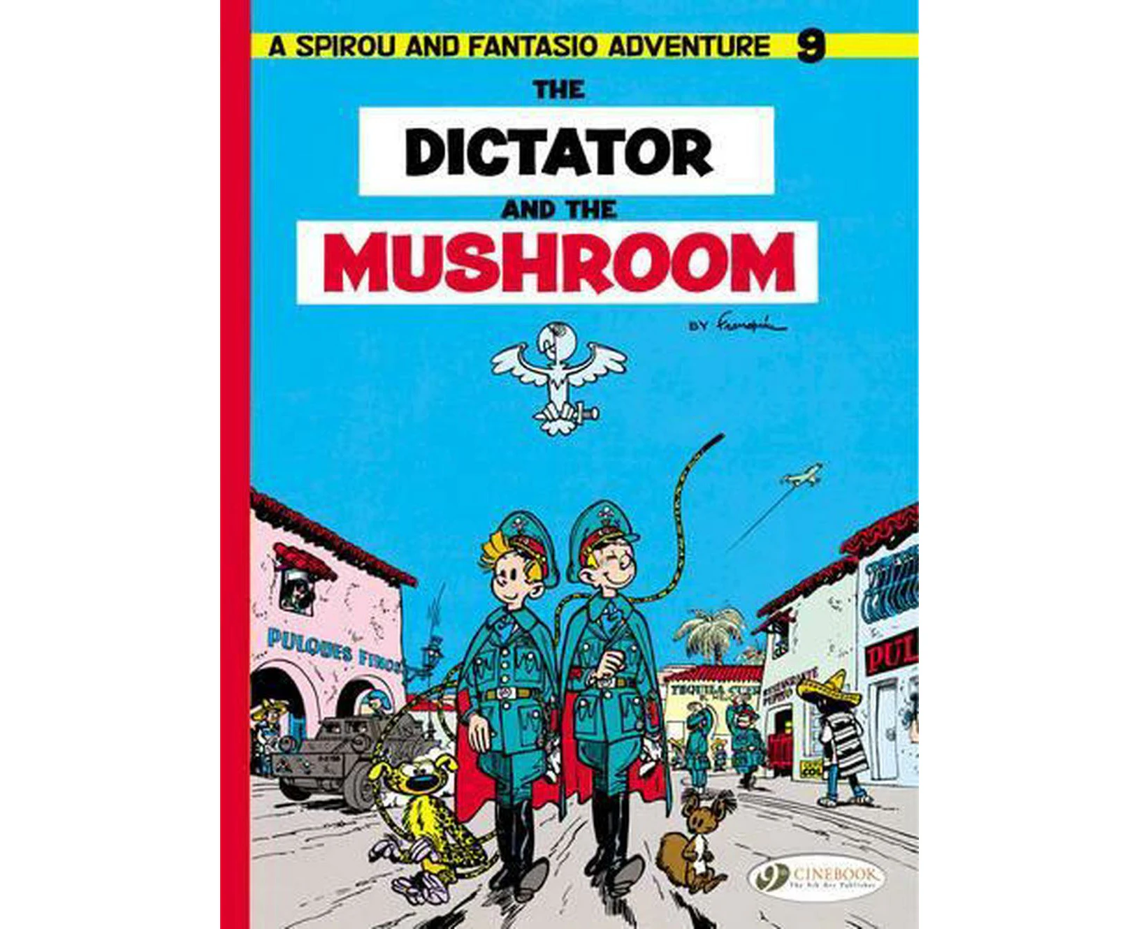 Spirou & Fantasio 9 -Tthe Dictator of the Mushroom