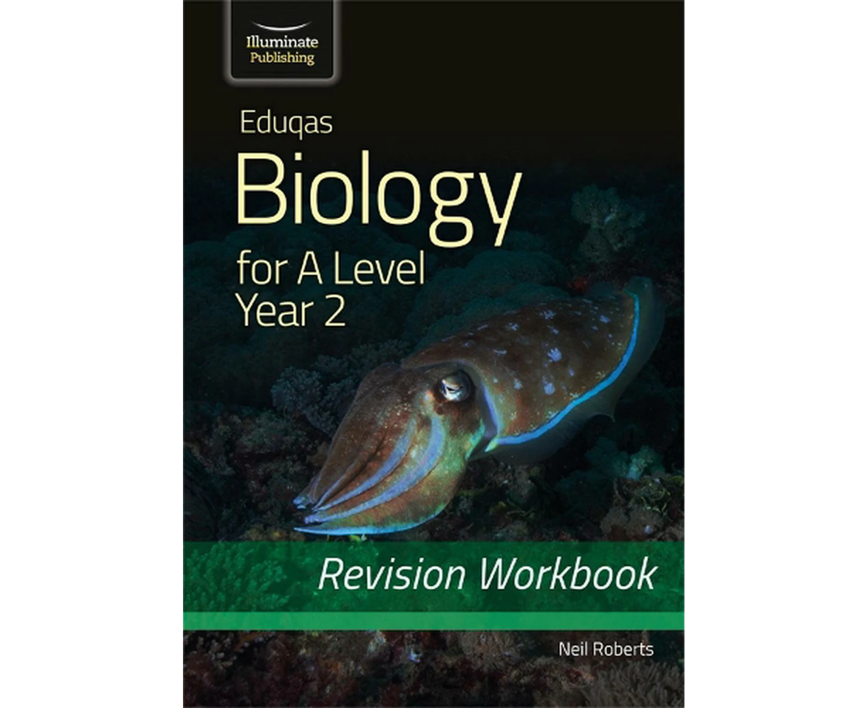 Eduqas Biology for A Level Year 2 - Revision Workbook