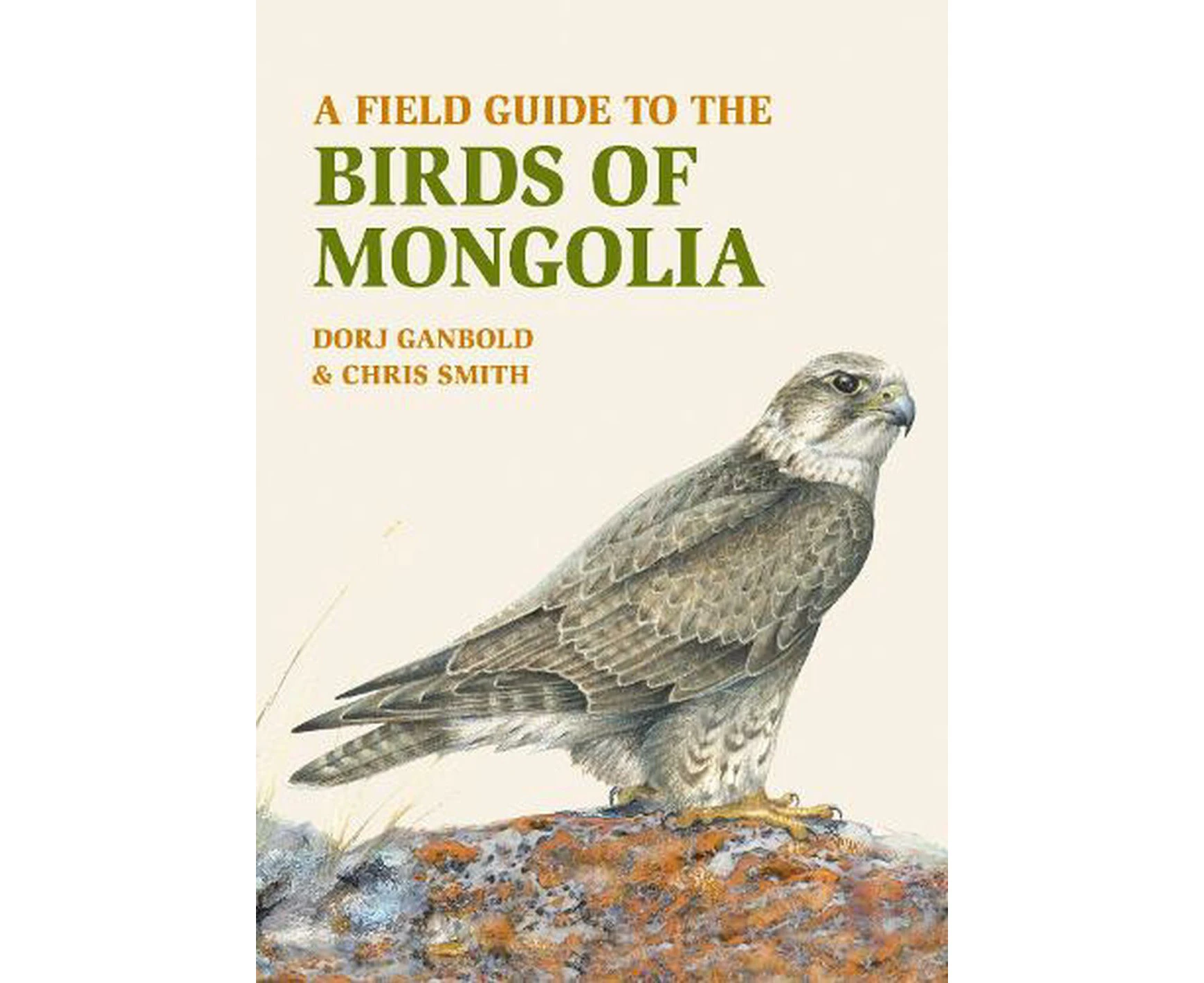 A Field Guide to the Birds of Mongolia