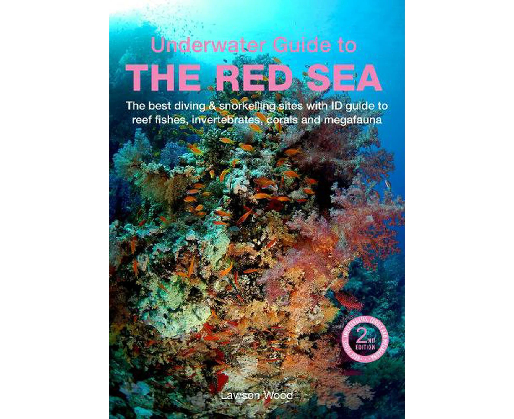 An Underwater Guide to the Red Sea (2nd)