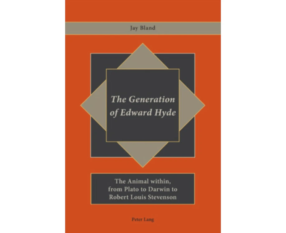 The Generation of Edward Hyde by Jay Bland