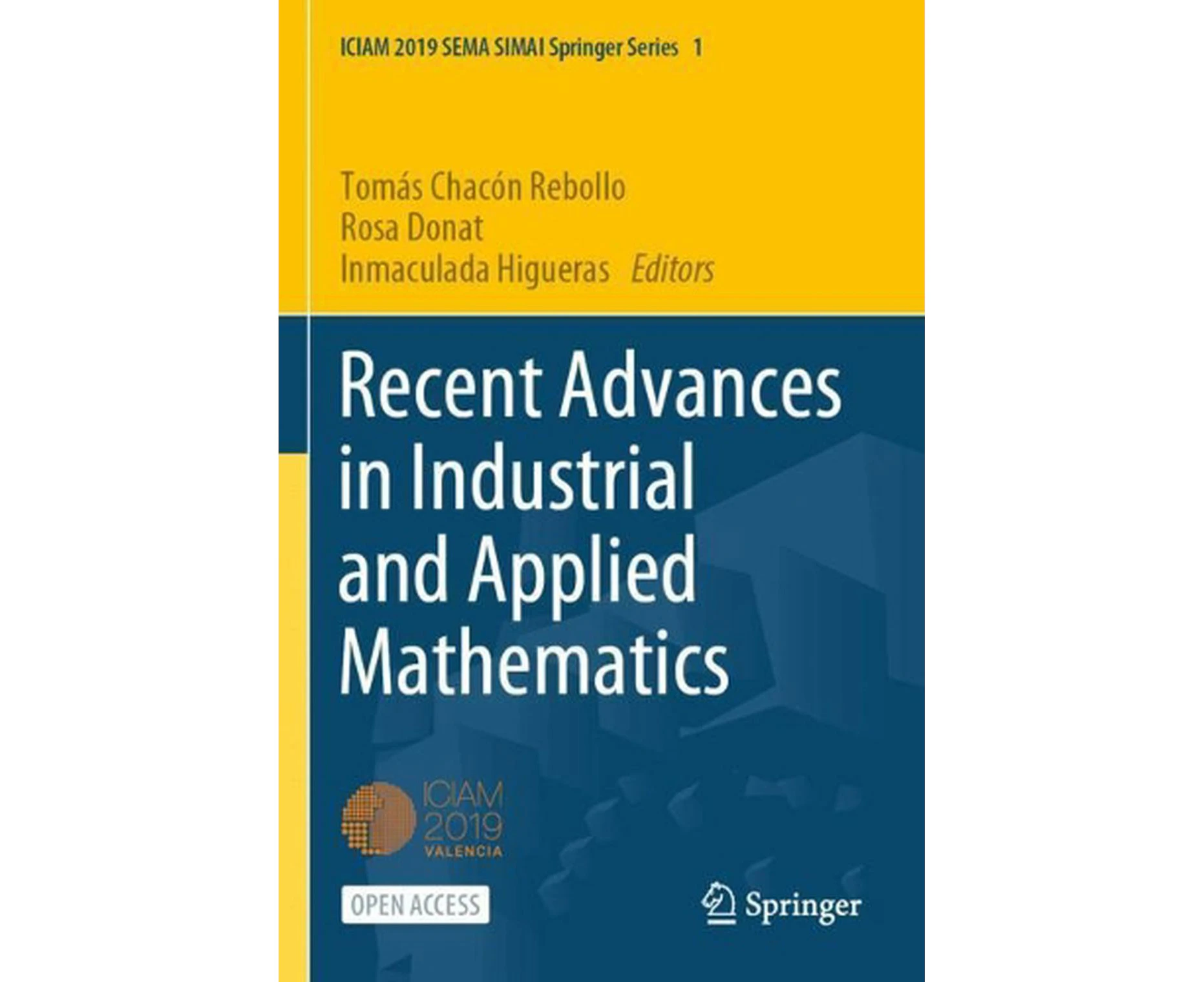 Recent Advances in Industrial and Applied Mathematics