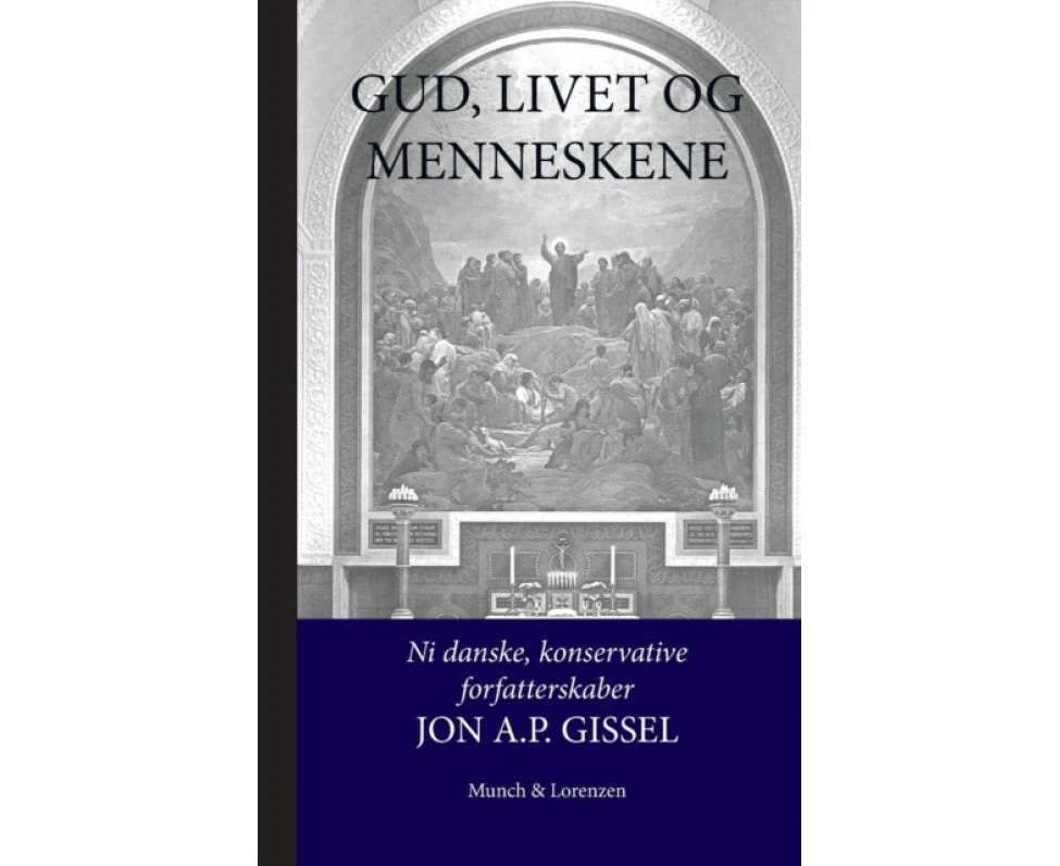 Gud Livet Og Menneskene by Jon A P Gissel