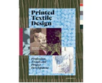 Printed Textile Design: Profession, Trends and Project Development