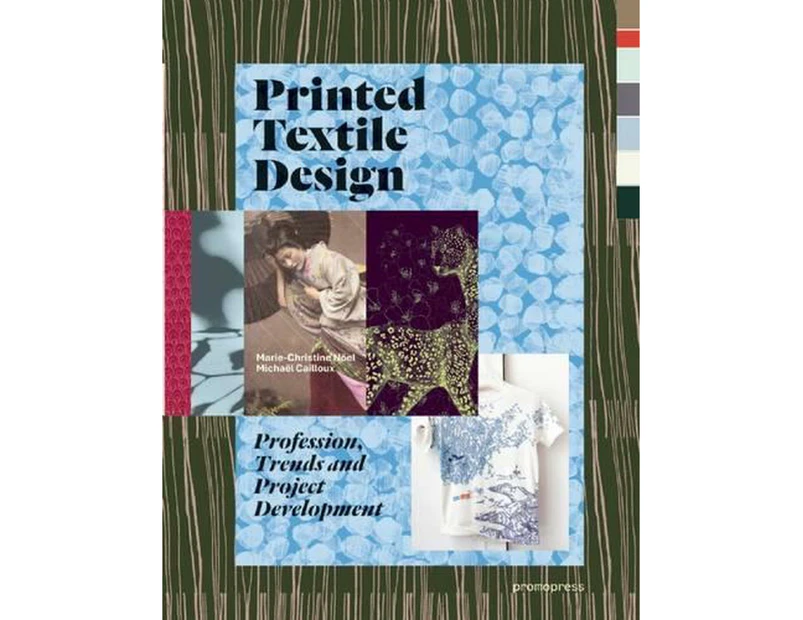 Printed Textile Design: Profession, Trends and Project Development