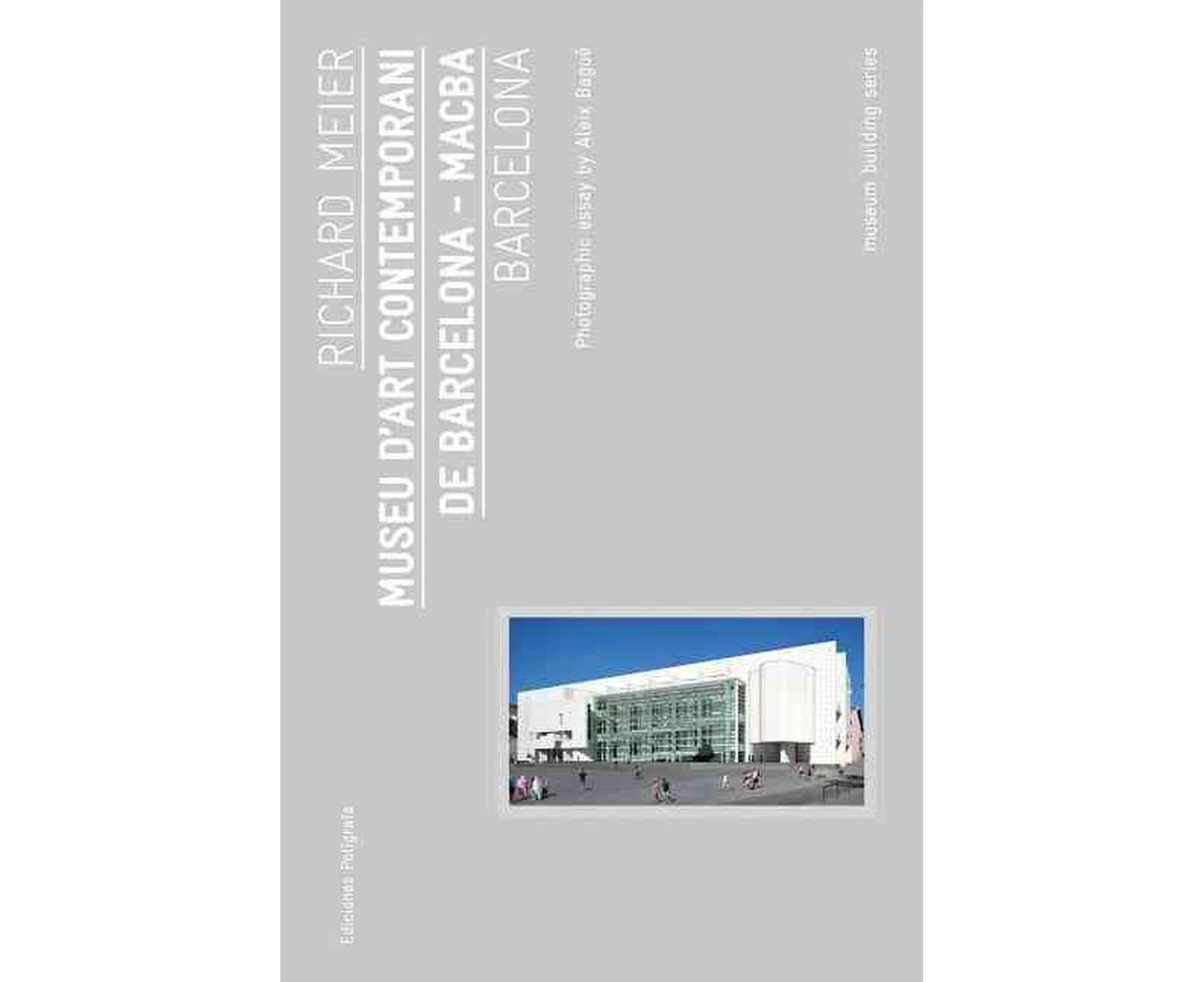 Richard Meier: Museu D'art Contemporani De Barcelona, Macba