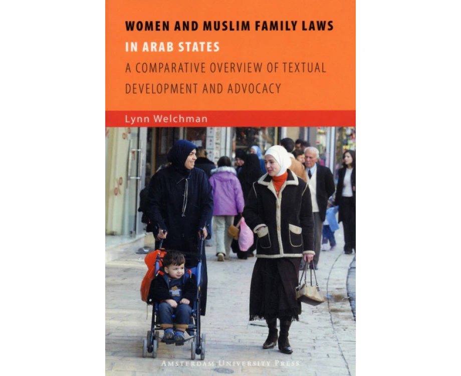 Women and Muslim Family Laws in Arab States by Lynn Welchman