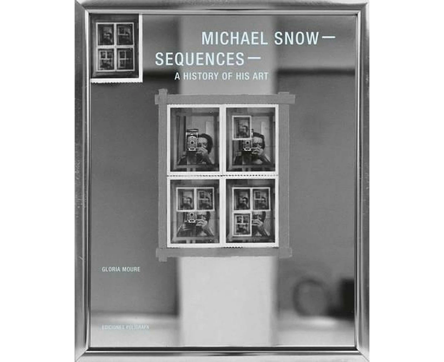 Michael Snow: Sequences