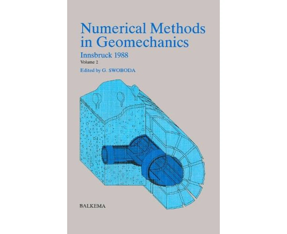 Numerical Methods in Geomechanics Sixth Edition  Volume 2 by G. Swoboda