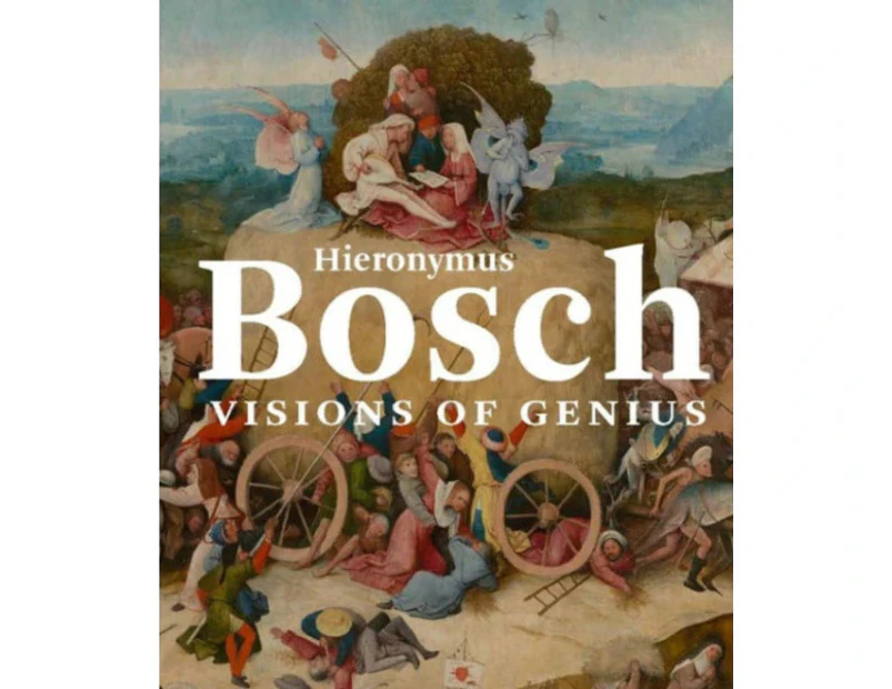 Hieronymus Bosch by Jos Koldeweij