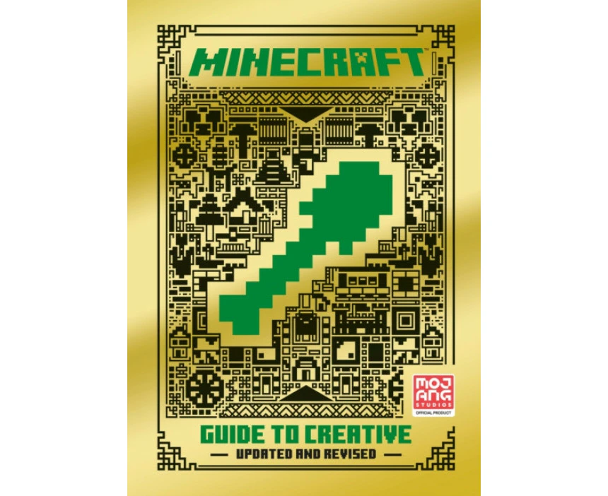 Minecraft Guide to Creative Updated by Mojang Ab & The Official Minecraft Team