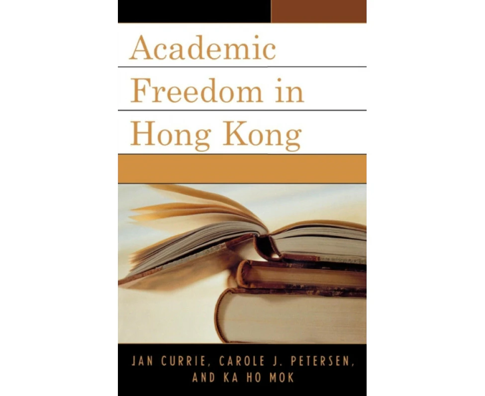 Academic Freedom in Hong Kong by Ka Ho Mok