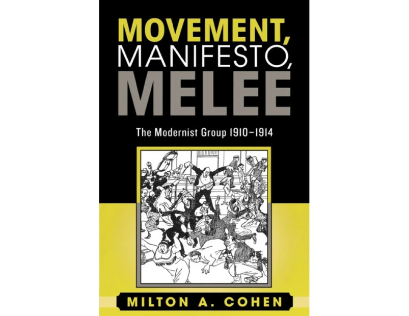 Movement Manifesto Melee by Milton A. Cohen