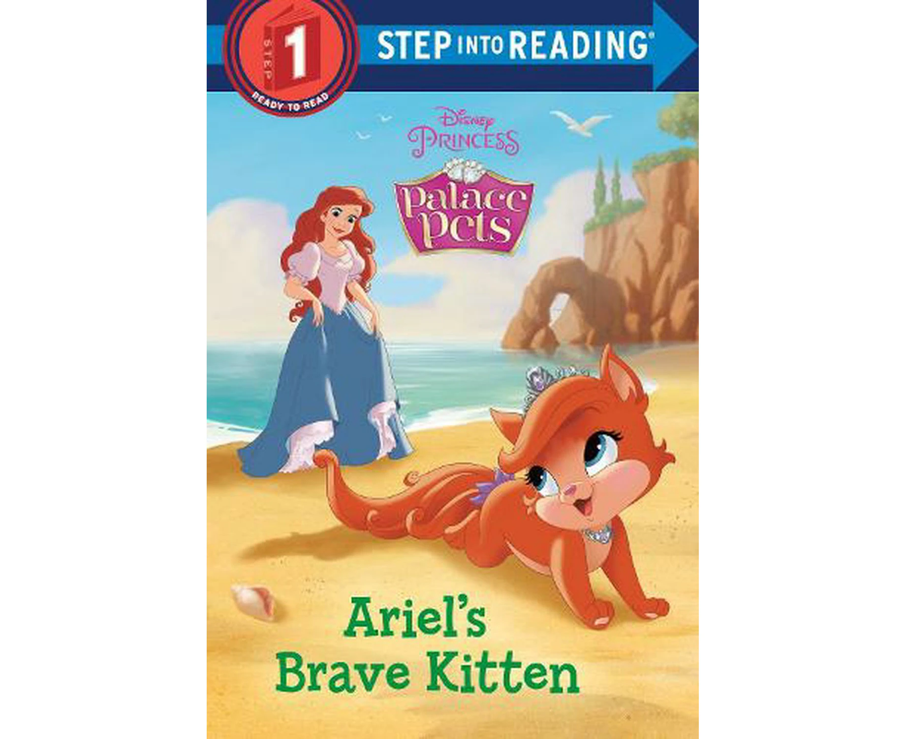 Ariel's Brave Kitten (Disney Princess: Palace Pets)