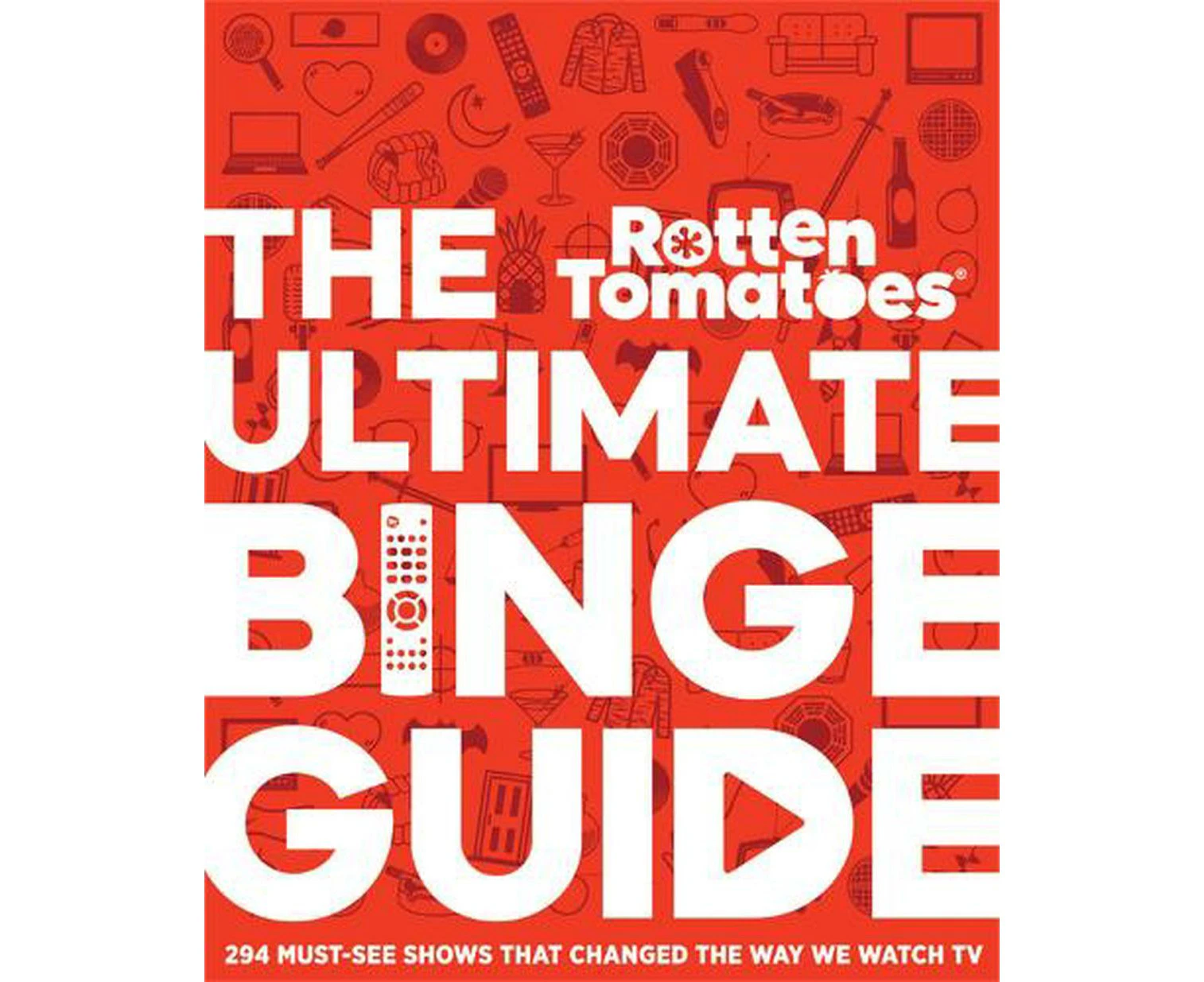 Rotten Tomatoes: The Ultimate Binge Guide