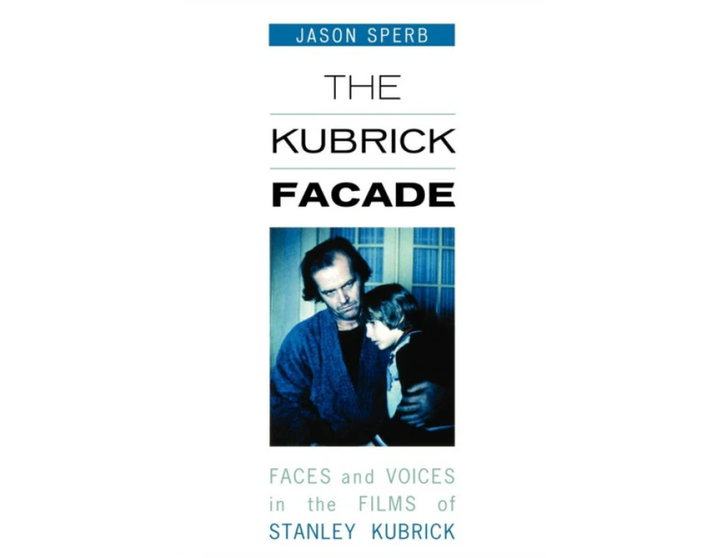 The Kubrick Facade by Jason Sperb