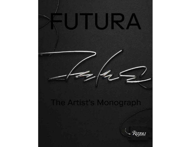 Futura:The Artist's Monograph