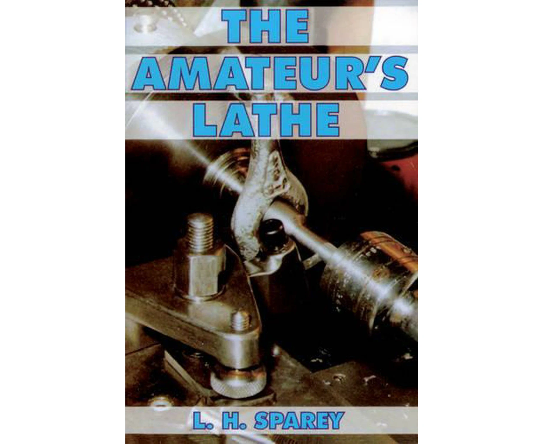 The Amateur's Lathe