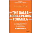 The Sales Acceleration Formula by Mark Roberge