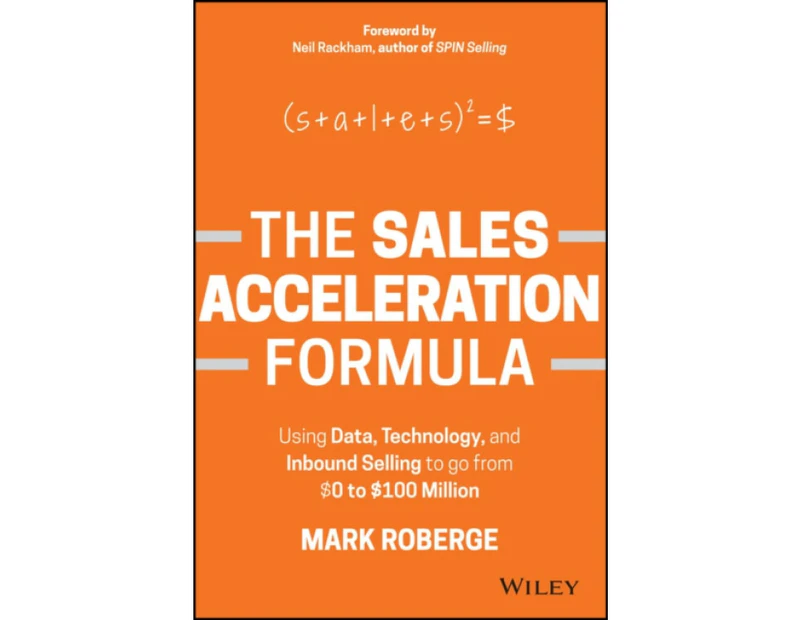 The Sales Acceleration Formula by Mark Roberge