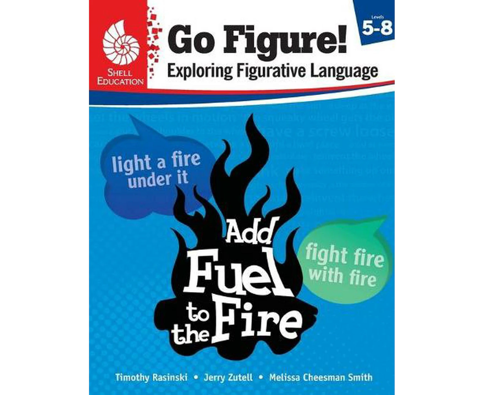 Go Figure! Exploring Figurative Language, Levels 5-8