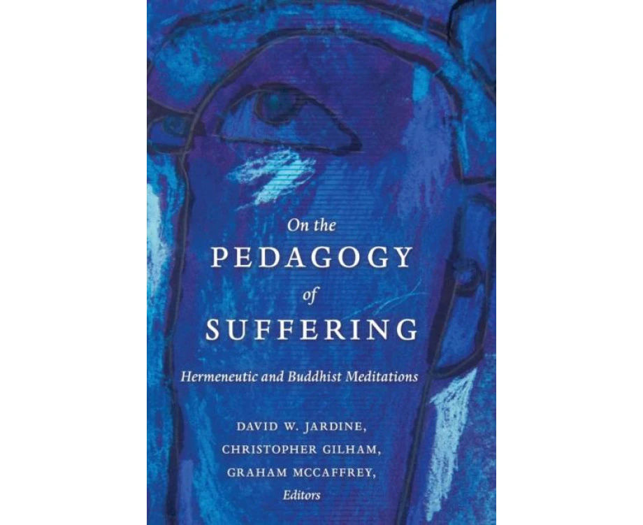 On the Pedagogy of Suffering