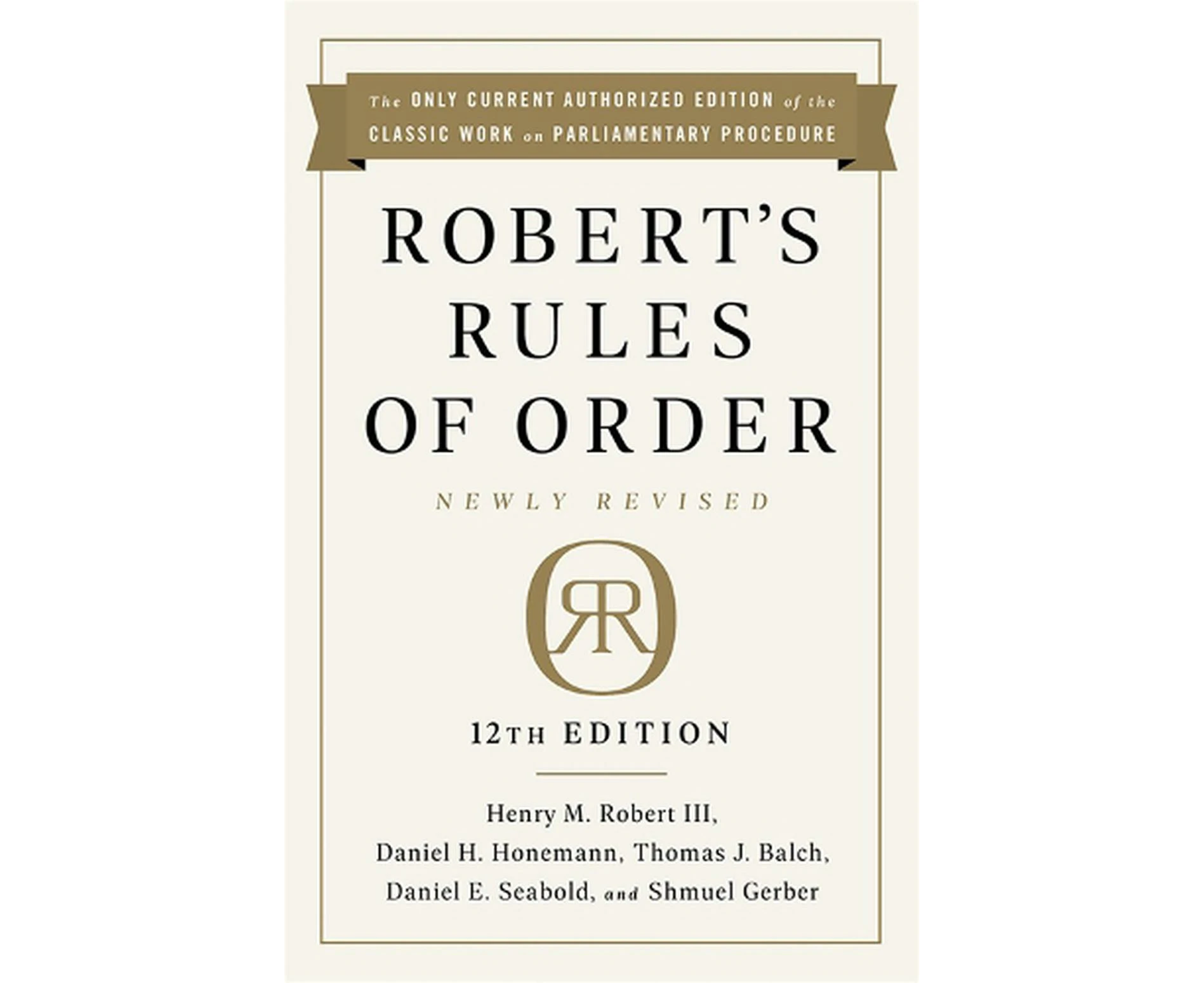 Robert's Rules of Order Newly Revised, 12th edition