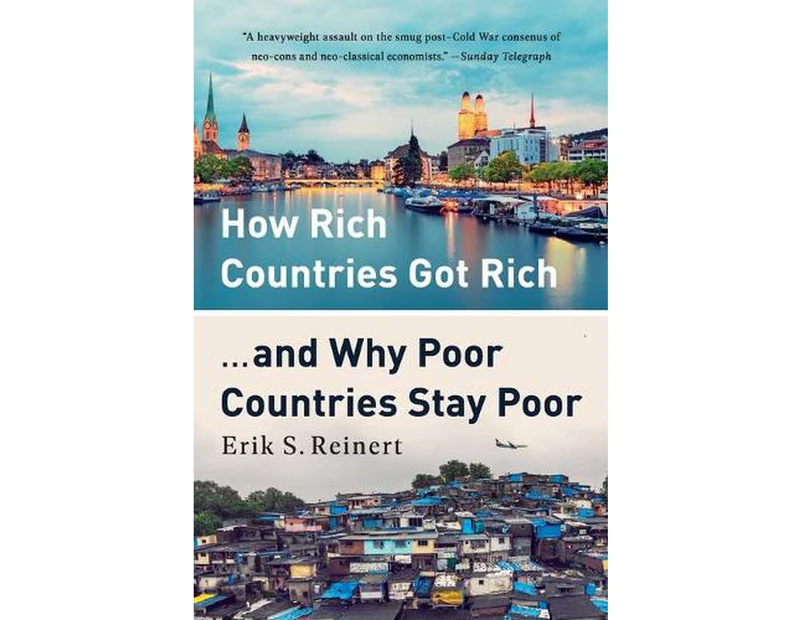 How Rich Countries Got Rich ... and Why Poor Countries Stay Poor