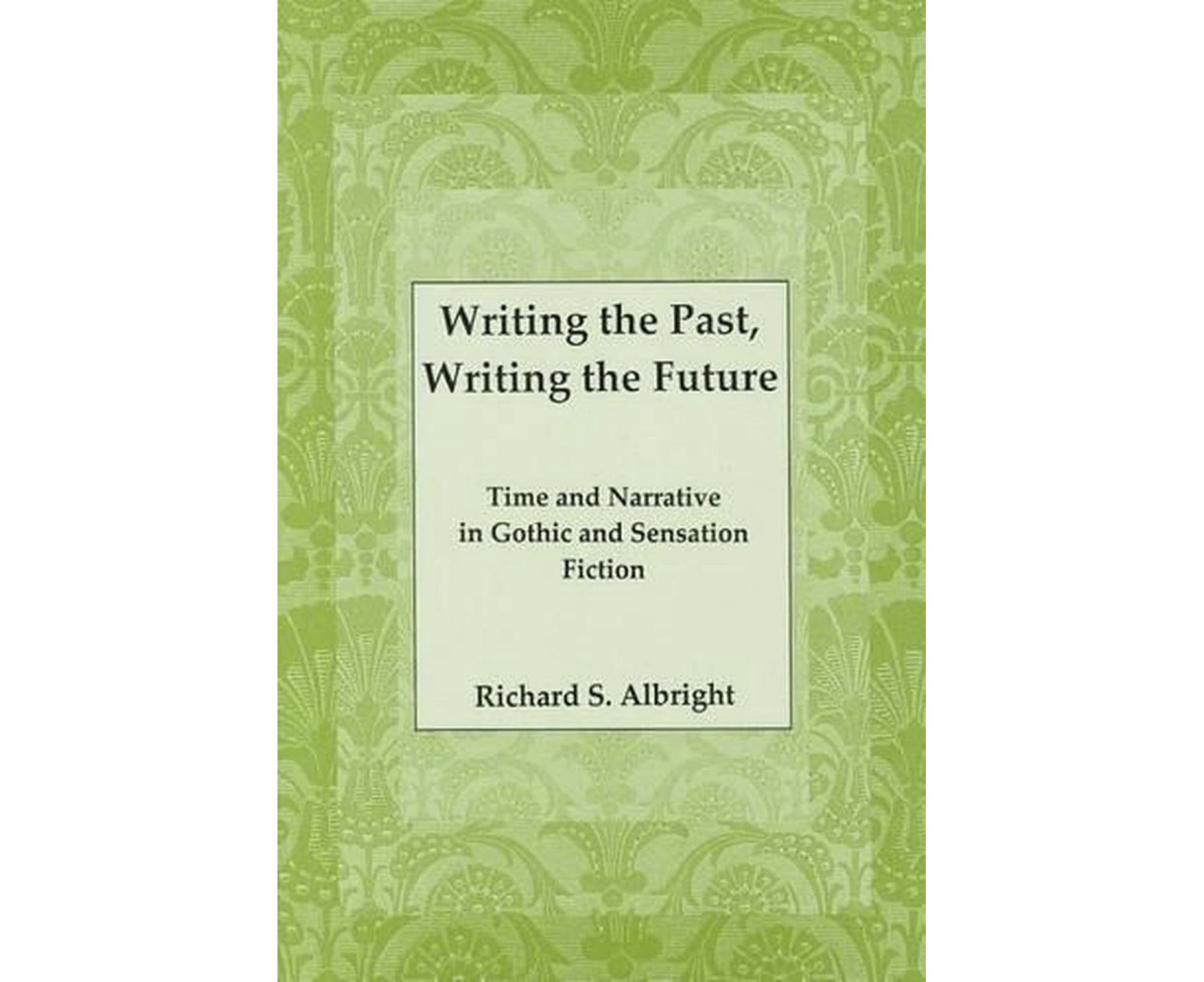 Writing the Past, Writing the Future