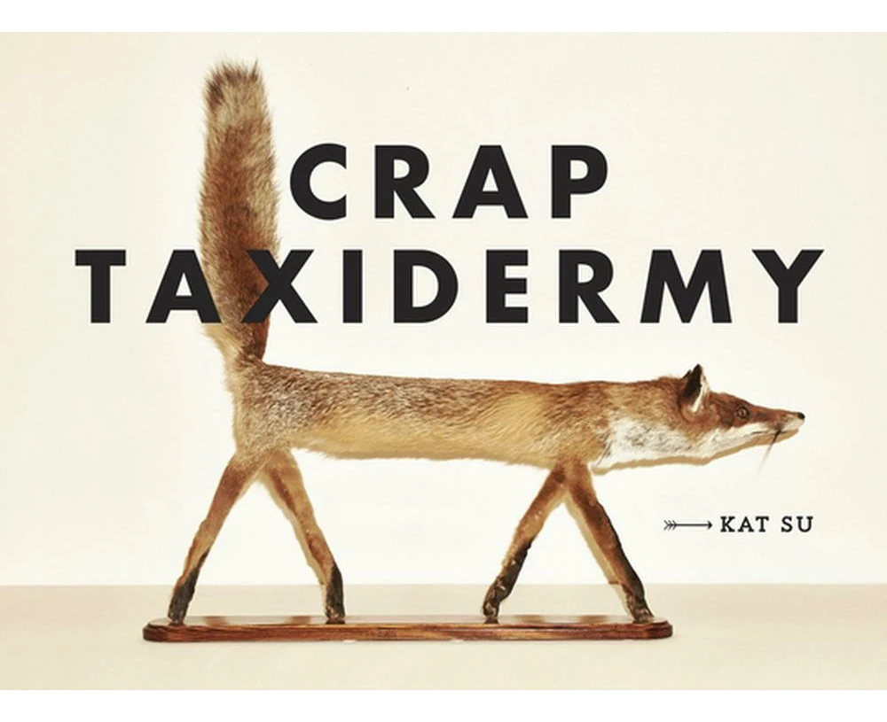 Crap Taxidermy