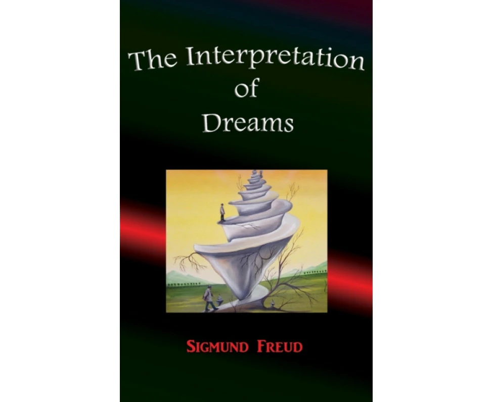 The Interpretation of Dreams by Sigmund Freud