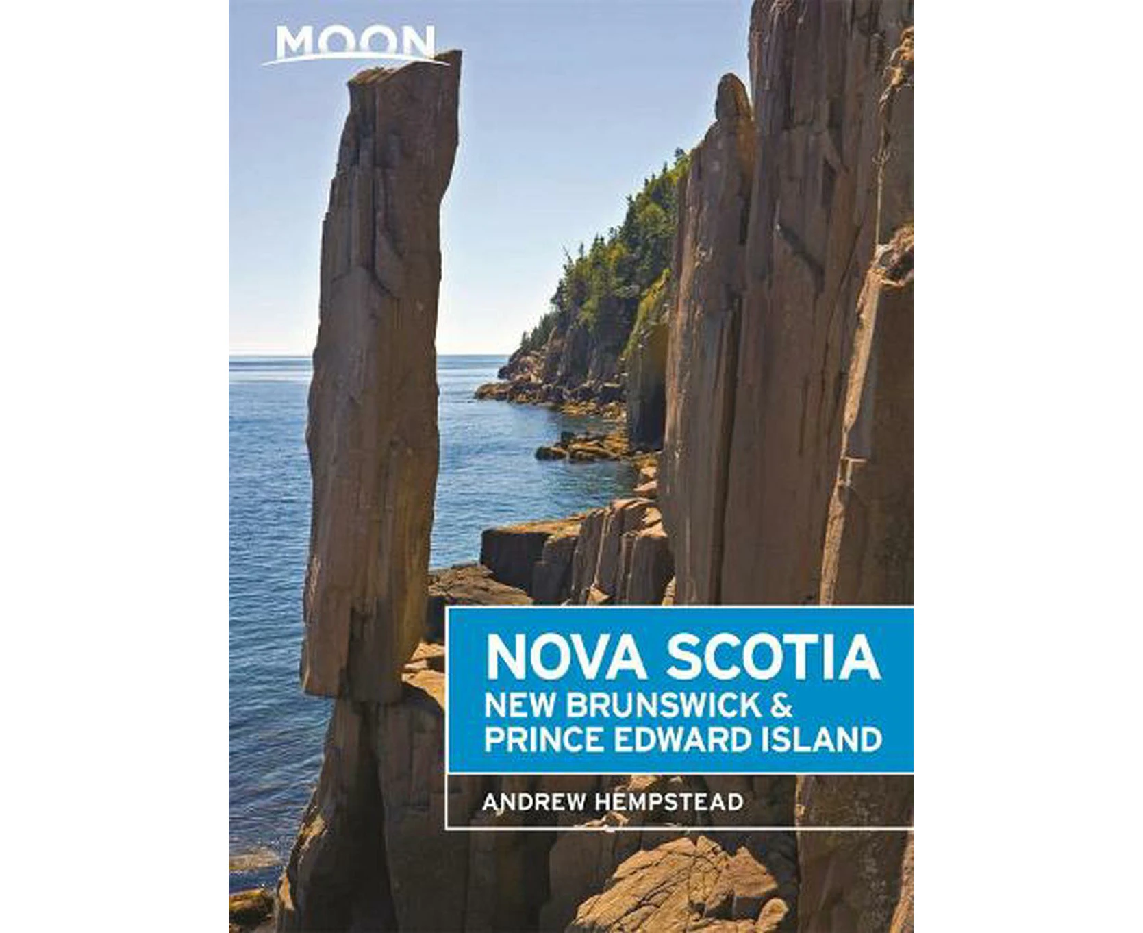 Moon Nova Scotia, New Brunswick & Prince Edward Island (Sixth Edition)