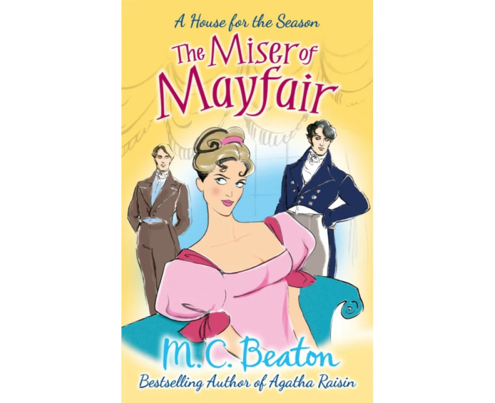 The Miser of Mayfair by M.C. Beaton