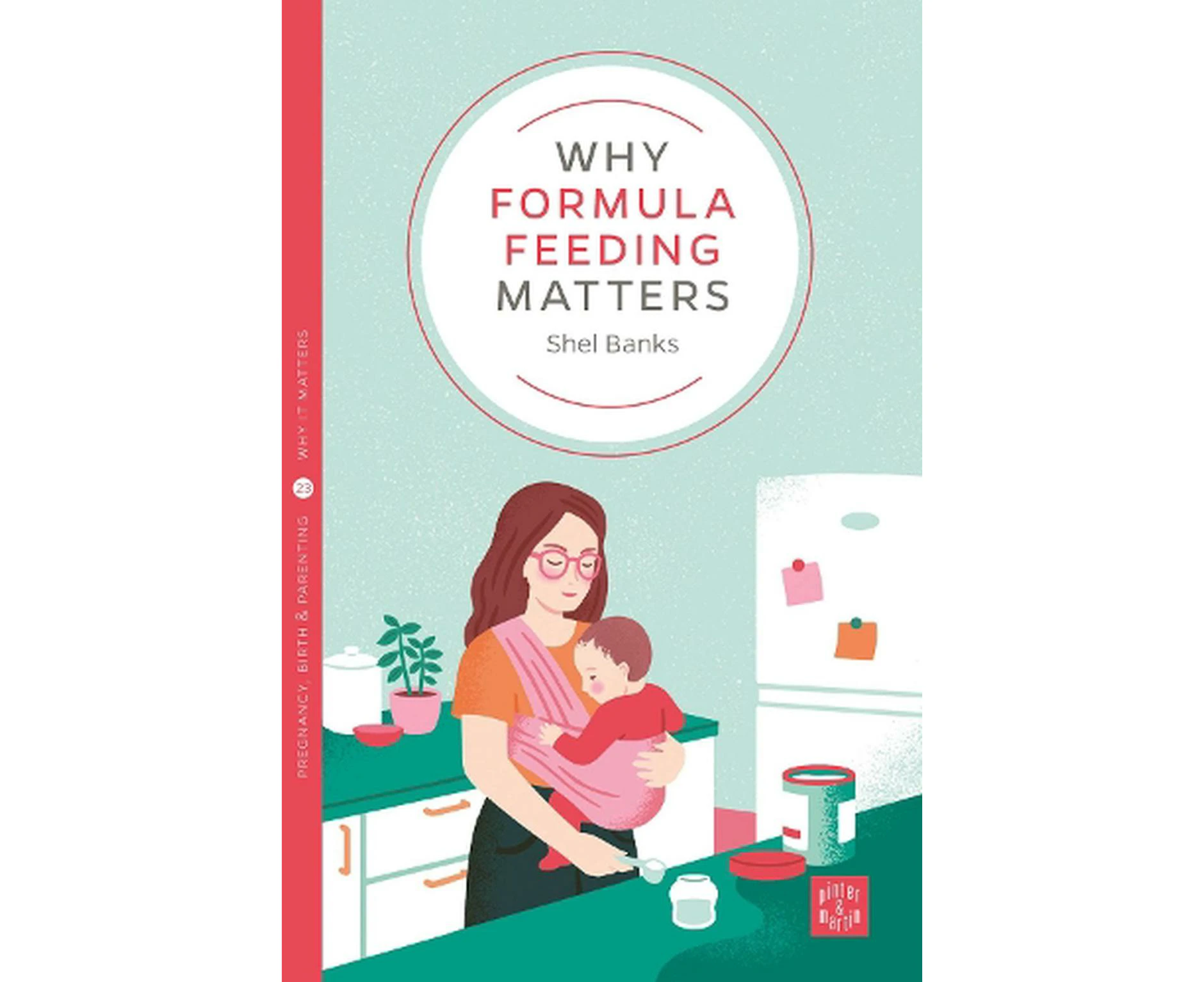 Why Formula Feeding Matters