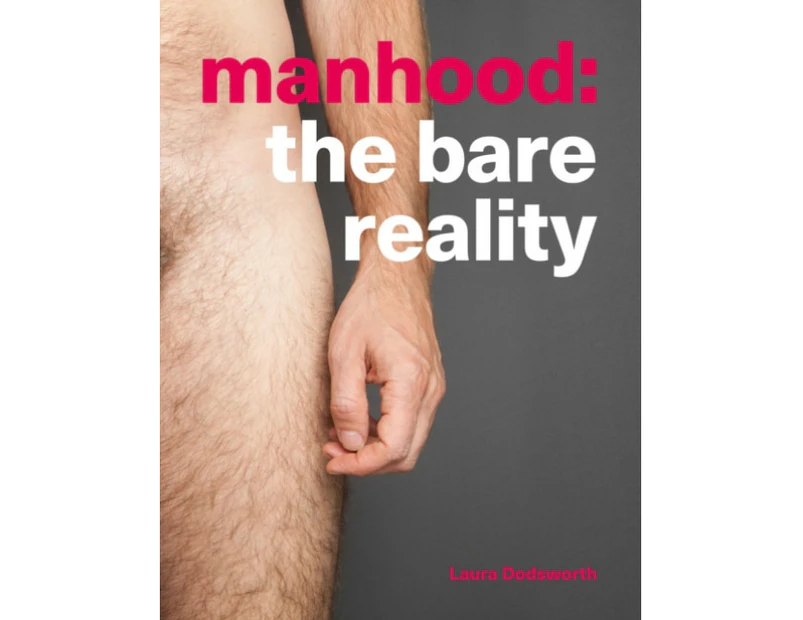 Manhood by Laura Dodsworth