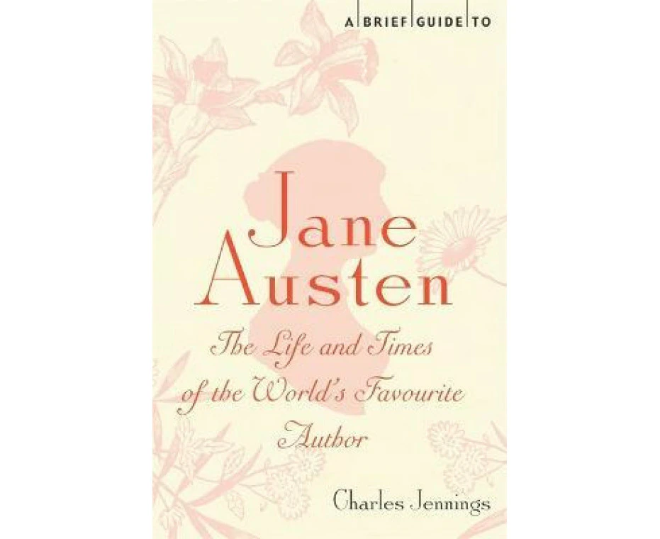 A Brief Guide to Jane Austen by Charles Jennings